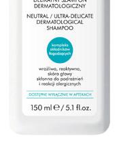 Pielęgnacja skóry głowy Bisabolol D-pantenol Betaina Olej arganowy NEUTRALNY / ULTRA DELIKATNY SZAMPON DERMATOLOGICZNY Wskazania: wrażliwa, reaktywna, skóra głowy, skłonna do podrażnień i rekcji