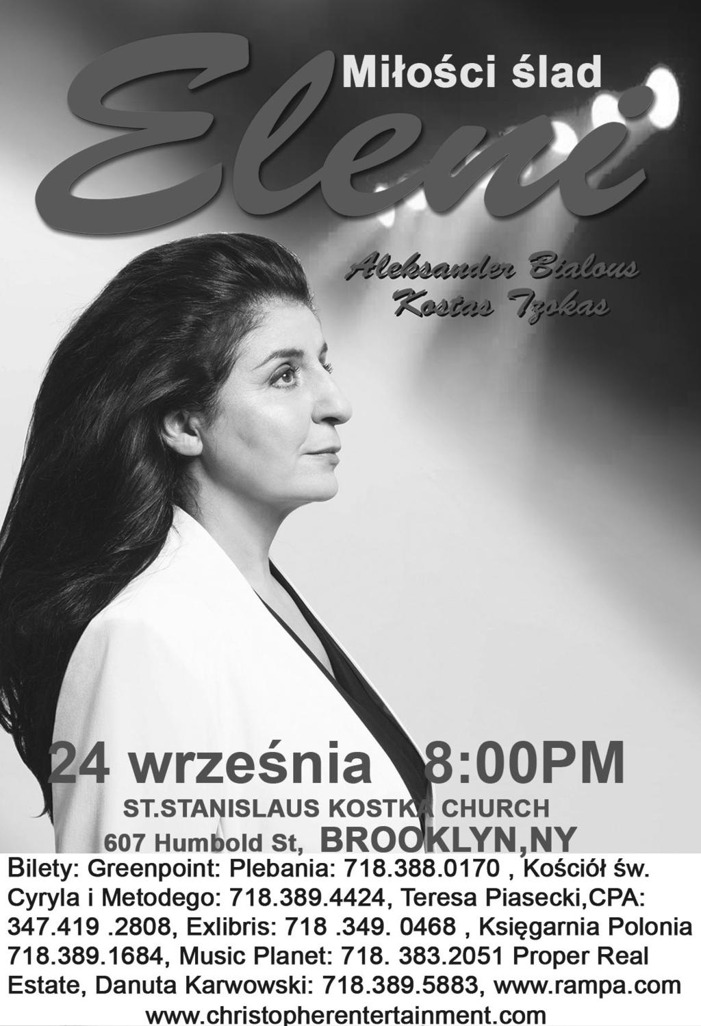 December SEPTEMBER 29, 2013 11, 2016 Page 75 ELENI z koncertem u nas!!! Jedyny koncert w Nowym Jorku Eleni ma w dorobku artystycznym 20 płyt w tym 6 Złotych i 3 Platynowe.