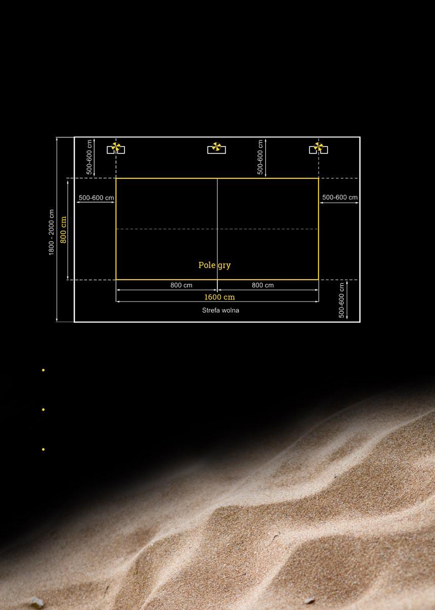 Specyfikacja techniczna Boisko do siatkówki plażowej Wymiary: Wymiary całkowite boiska: Szerokość: 1400 cm - 2000 cm Długość: 2200 cm - 2800 cm Wymiary pola gry: Szerokość: 800 cm Długość: 1600