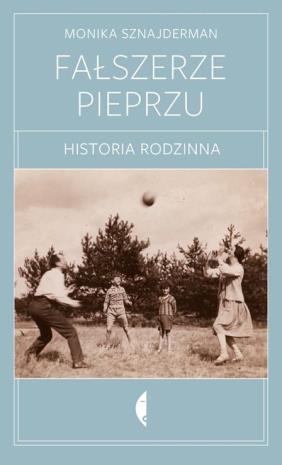 Between.Rozmowy ŚLADY PAMIĘCI z Moniką Sznajderman rozmawia Mieczysław Abramowicz Poniedziałek, 14 maja 2018, godz. 14.00, Uniwersytet Gdański, Wydział Filologiczny, sala 3.3 Fałszerze pieprzu.