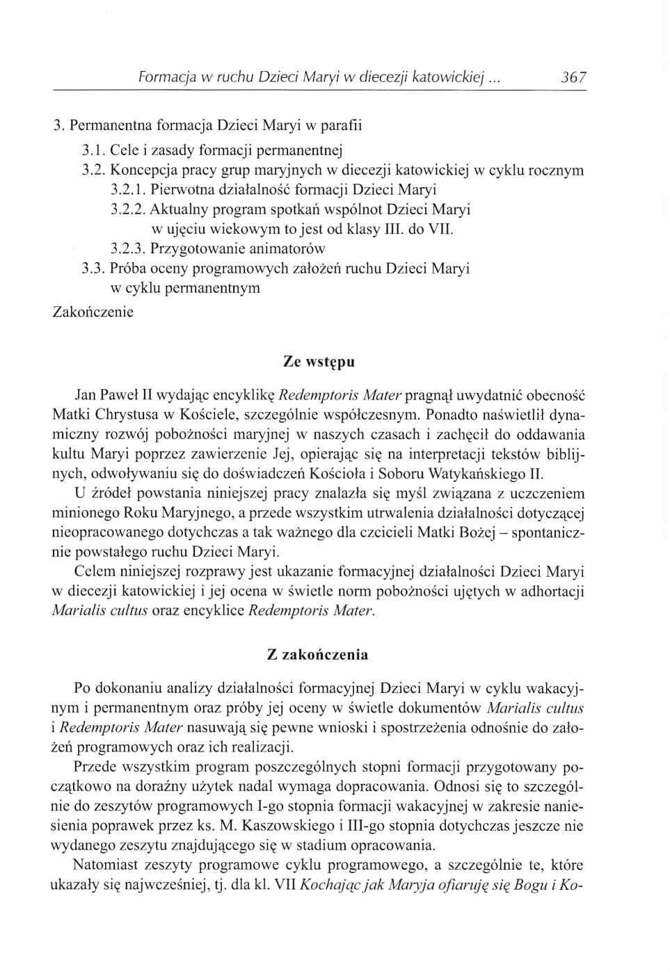 Formacja w ruchu Dzieci Maryi w diecezji k atow ick iej 367 3. Permanentna formacja Dzieci Maryi w parafii 3.1. Cele i zasady formacji permanentnej 3.2.