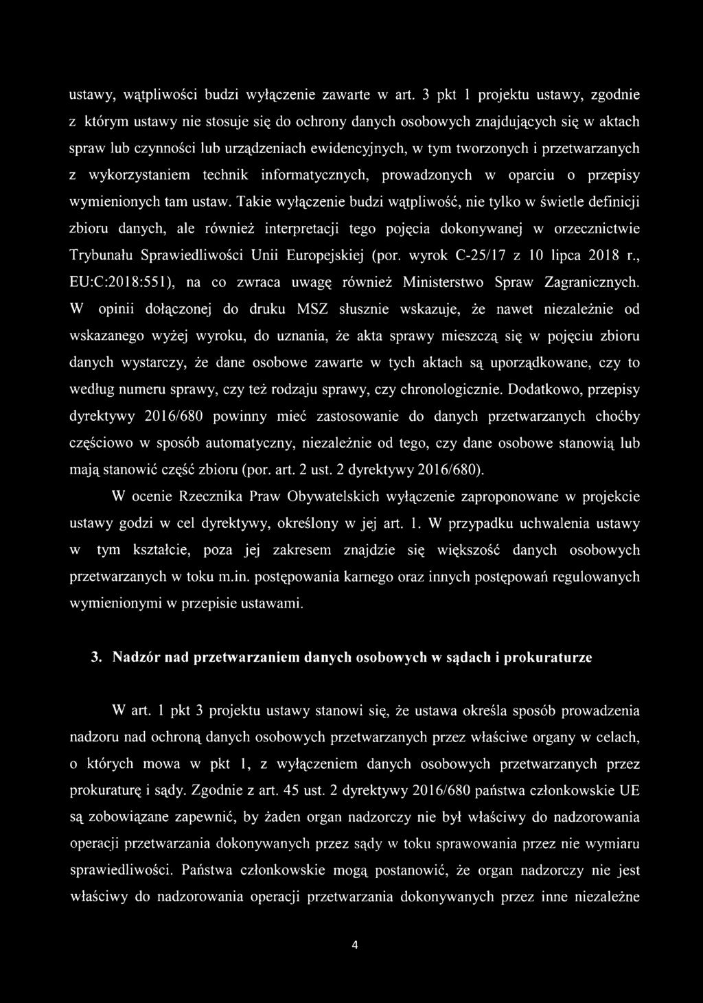 przetwarzanych z wykorzystaniem technik informatycznych, prowadzonych w oparciu o przepisy wymienionych tam ustaw.