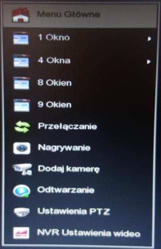 [MENU GŁÓWNE]- ( Odtwarzanie, Nośnik zewnętrzny, Dysk, Nagrywanie, Kanał, Konfiguracja, Konfiguracja systemu, Wyłącz) [1, 4, 8,