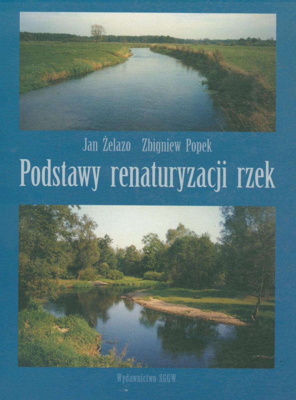 2002 Podstawowy podręcznik do renaturyzacji rzek o małej mocy strumienia: żeby