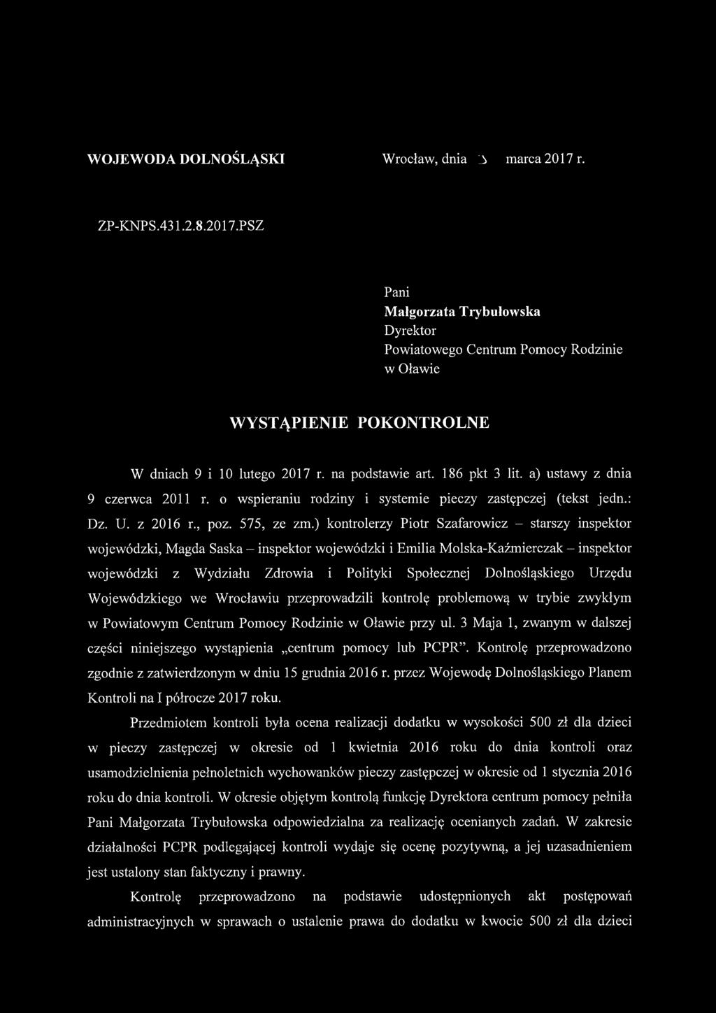 ) kontrolerzy Piotr Szafarowicz - starszy inspektor wojewódzki, Magda Saska - inspektor wojewódzki i Emilia Molska-Kaźmierczak - inspektor wojewódzki z Wydziału Zdrowia i Polityki Społecznej