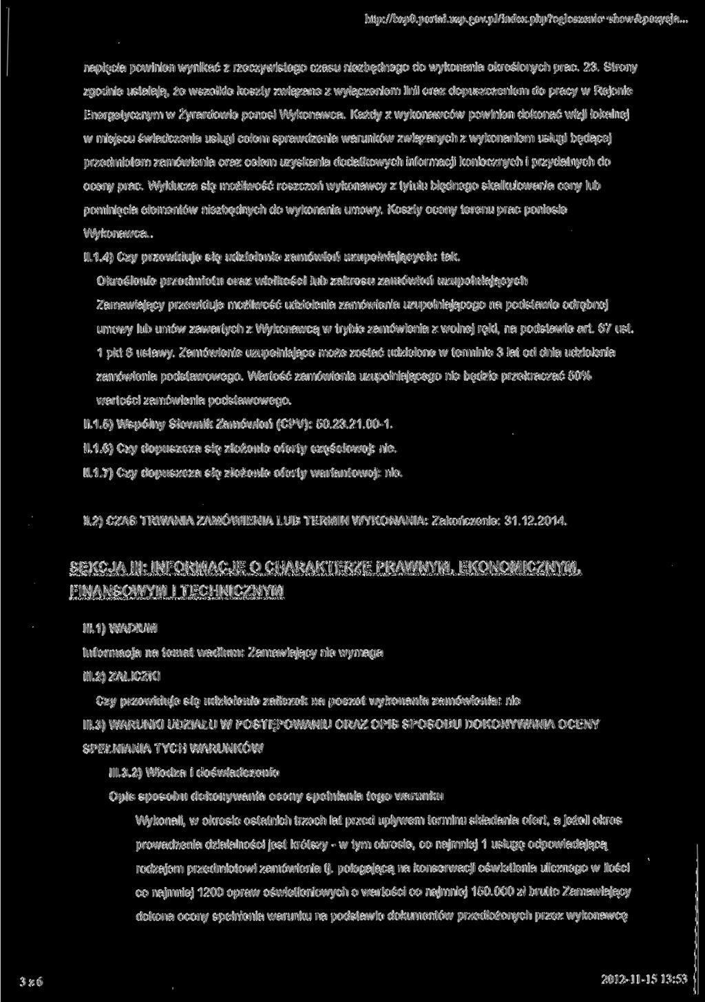 http://bzp0.portal.u2p.gov.pl/index.php?ogloszenie=show&pozycja. napięcia powinien wynikać z rzeczywistego czasu niezbędnego do wykonania określonych prac. 23.