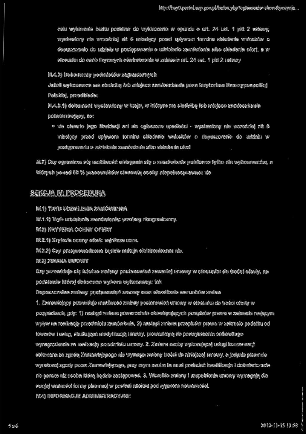 http://bzpo. portal. uzp.gov.pl/index.php?ogloszenie=show&pozycja.. celu wykazania braku podstaw do wykluczenia w oparciu o art. 24 ust.
