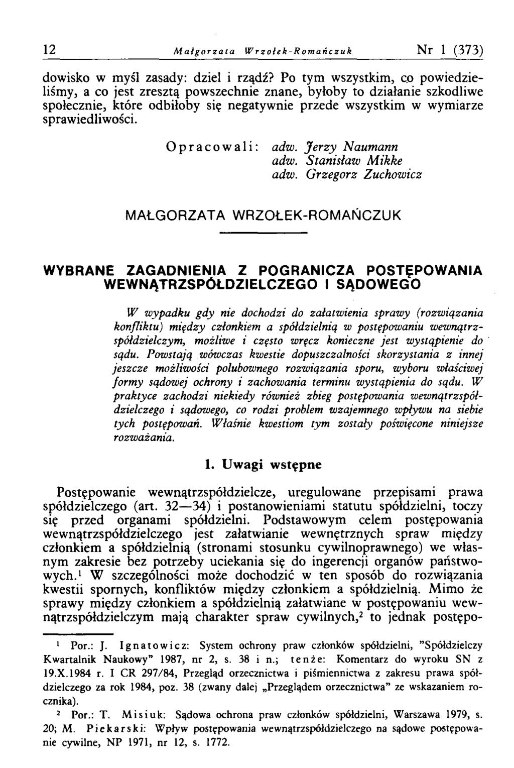 12 M a łg o r z a ta W r z o ł e k - R o m a ń c z u k Nr 1 (373) dowisko w myśl zasady: dziel i rządź?