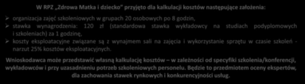 Moduł przekrojowy działania edukacyjne dla personelu medycznego, w tym POZ Działania szkoleniowe prowadzone będą na zasadach określonych w Wytycznych w zakresie realizacji przedsięwzięć z udziałem
