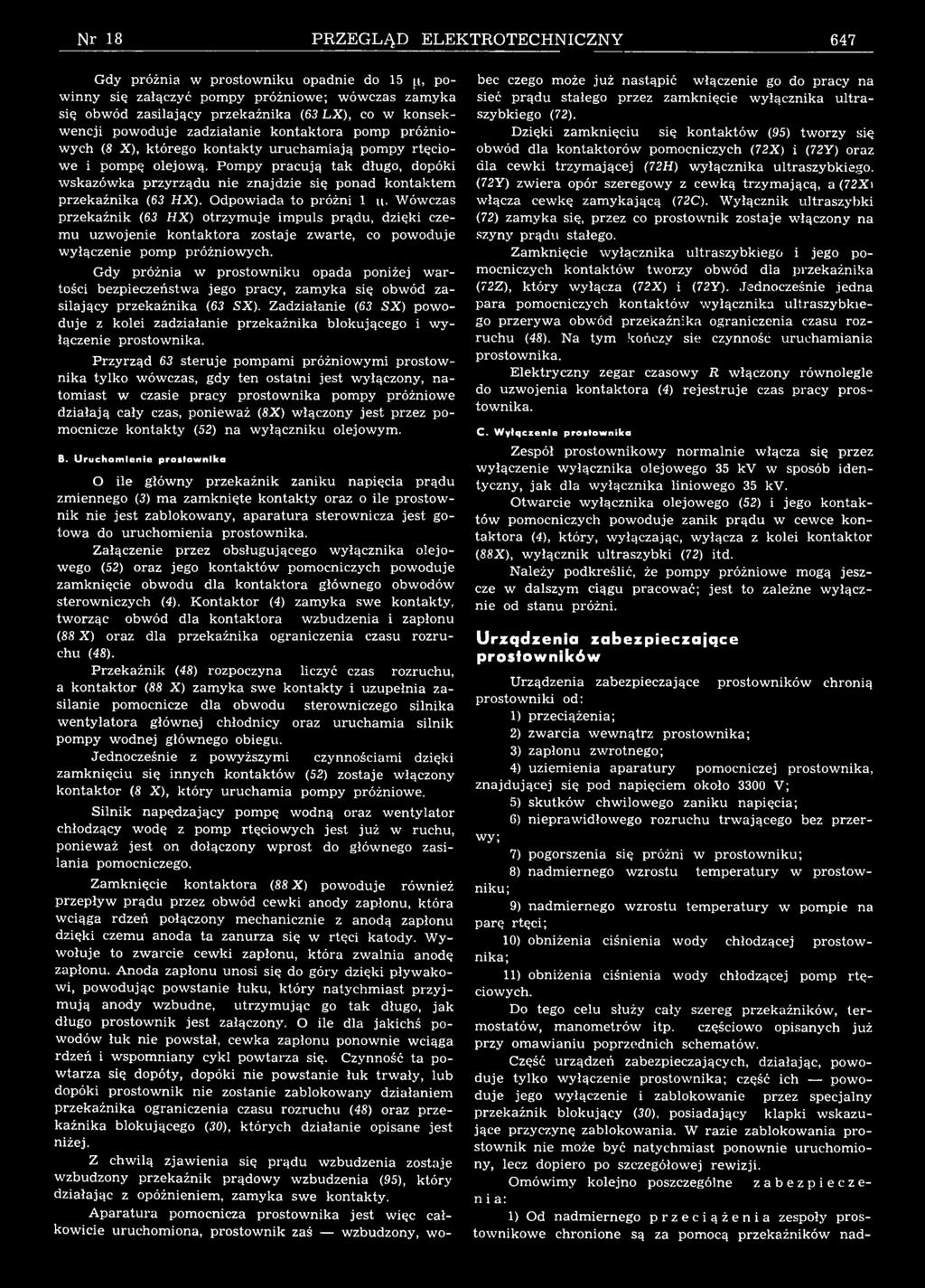 Przyrząd 6 teruje pmpmi próżniymi prtnik tylk ócz, gdy ten ttni jet yłączny, ntmit czie prcy prtnik pmpy próżnie dziłją cły cz, pnież (8X ) łączny jet przez pmcnicze kntkty (52) n yłączniku lejym. B.