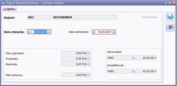 dodawania. Po przejściu do formularza Raport kasowy/bankowy zostanie dodany należy określić datę otwarcia i datę zamknięcia raportu.