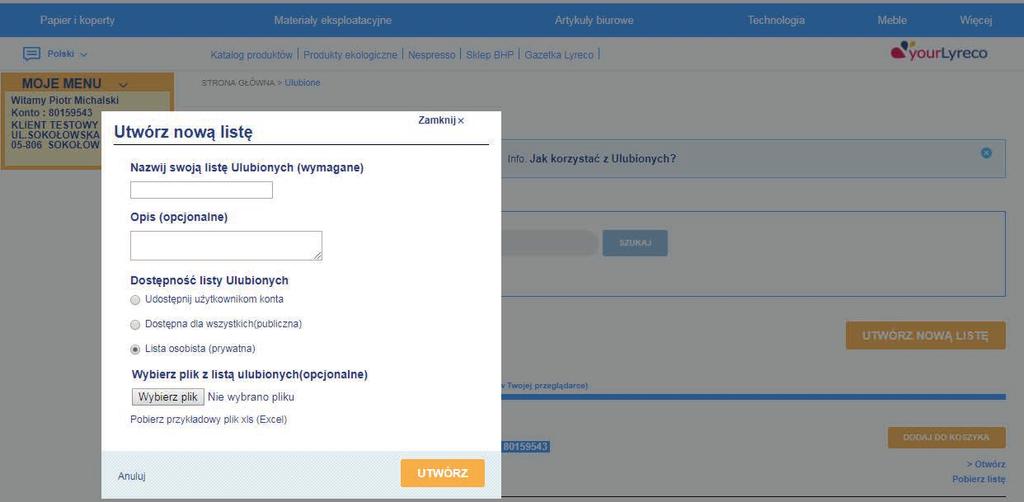 LISTA ULUBIONYCH Nazwa tworzonej listy ulubionych Ekran tworzenia listy ulubionych W zależności od ustawień Twojego konta lista ulubionych może być: używana przez wszystkich użytkowników konta, na