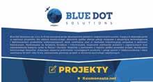 Blue Dot Solutions www.bluedotsolutions.eu, www.kosmonauta.net 12 Blue Dot Solutions sp. z o.o. to firma tworzona przez absolwentów polskich i zagranicznych uczelni, mających doświadczenie w realizacji projektów dla sektora kosmicznego.