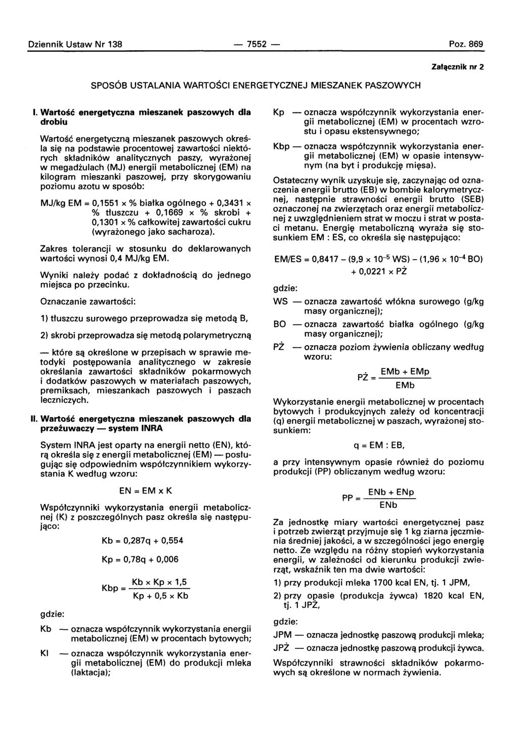 Dziennik Ustaw Nr 138-7552- Poz.869 SPOSOB USTALANIA WARTOSCI ENERGETYCZNEJ MIESZANEK PASZOWYCH Zatltcznik nr 2 I.