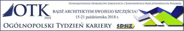 HARMONOGRAM MAŁOPOLSKIEGO TYGODNIA KARIERY 2018 ŚRODA, 17 października Godzina Tytuł zajęć Adresaci Miejsce spotkania 8.30 10.00 Bądź architektem swojego szczęścia 8.00 15.