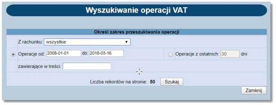 RACHUNEK VAT W BANKOWOŚCI INTERNETOWEJ - KBI Po wyborze opcji Wyszukiwanie operacji
