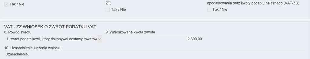 Zwrot podatku oraz Przyśpieszenie terminu zwrotu podatku Przed wygenerowaniem deklaracji VAT z zaznaczeniem Wniosek o zwrot podatku i