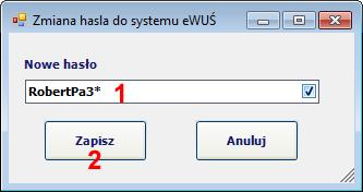 Nowe hasło do systemu ewuś będzie identyczne dla wszystkich użytkowników niezależnie od ich identyfikatora (nazwy).