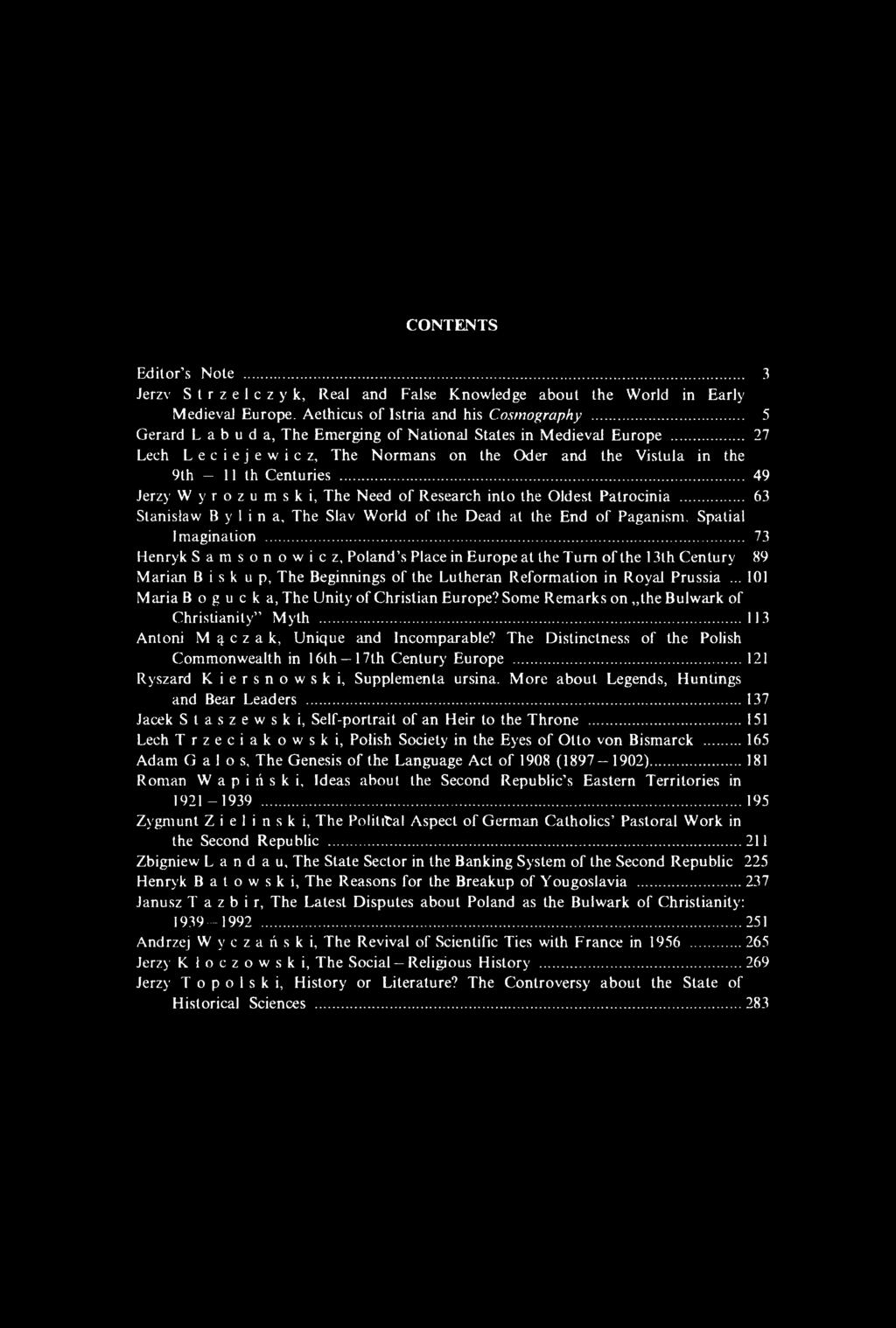 .. 49 Jerzy Wyrozumski, The Need o f Research into the Oldest Patrocinia... 63 Stanislaw Bylina, The Slav World of the Dead at the End of Paganism. Spatial Imagination.