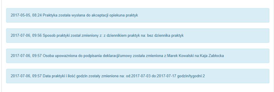 Każda z wprowadzonych zmian zostanie odnotowana w Systemie i wyświetlona w formie historii komunikatów w szczegółach praktyki (w dolnym widoku strony dla każdego Użytkownika- Opiekuna, studenta i