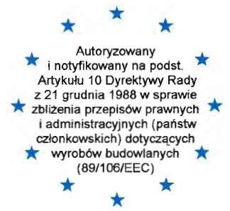 KG Weinhalde 14-18 72178 Waldachtal Niemcy Przedmiot aprobaty i sposób zastosowania produktu Generic type and use of construction product Okres ważności: Validity: od from do to Zakład produkcyjny