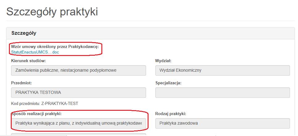 3.4 Praktyka z indywidualną umową Praktykodawcy Praktyka może zostać zrealizowana na podstawie umowy przygotowanej przez Praktykodawcę jeżeli ten nie wyraża zgody na zastosowanie standardowej