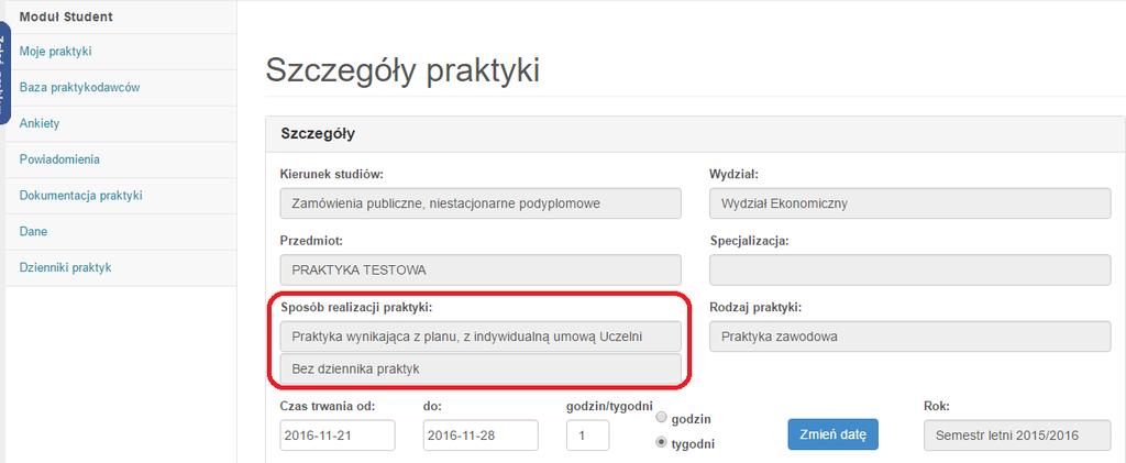 uzupełniania dziennika praktyk przez studenta (oraz jego ewentualne późniejsze przesłanie do Praktykodawcy), tj.: 1.