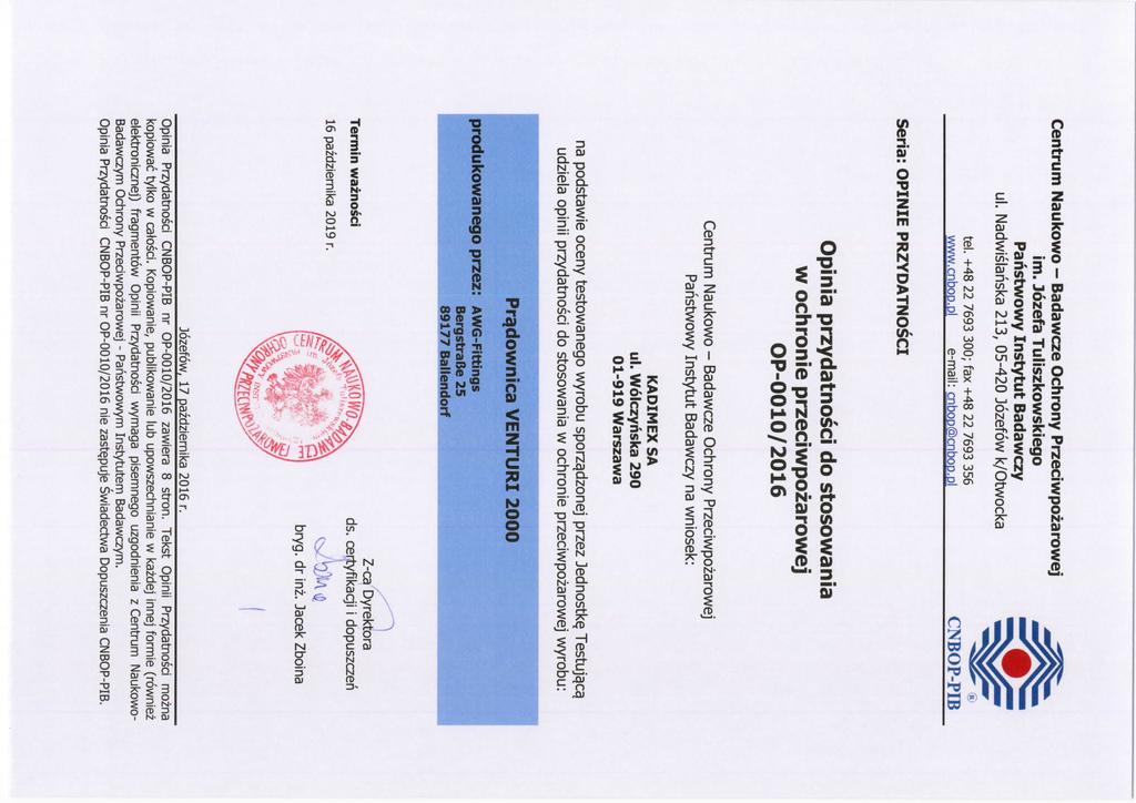 Centrum Naukowo - Badawcze Ochrony Przeciwpozarowej im. Jozefa Tuliszkowskiego Pahstwowy Instytut Badawczy ul. Nadwislahska 213, 05-420 Jozefow k/otwocka tel. +48 22 7693 300; fax +48 22 7693 356 www.