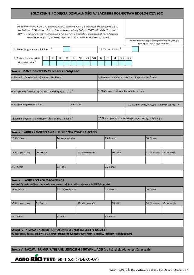 Zgłoszenie podjęcia działalności w zakresie rolnictwa ekologicznego Dokument dostępny na stronie jednostki certyfikującej oraz na