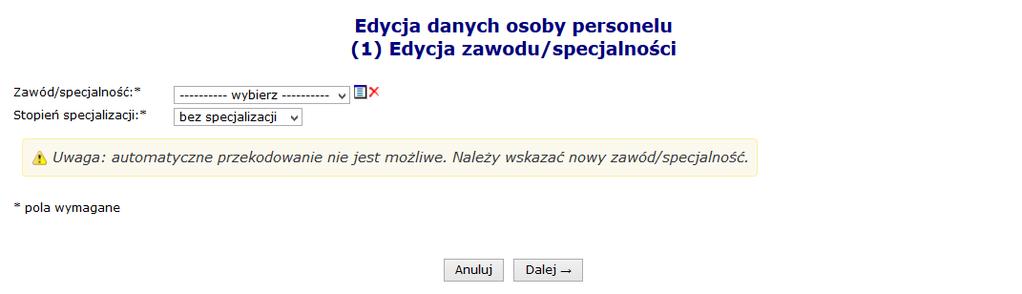 Rys. 8.59 Ręczne przekodowanie zawodu / specjalności 7. Po wybraniu opcji zostanie wyświetlone podsumowanie przekodowania, które należy zatwierdzić: Rys. 8.60 Podsumowanie przekodowania zawodu / specjalności 8.