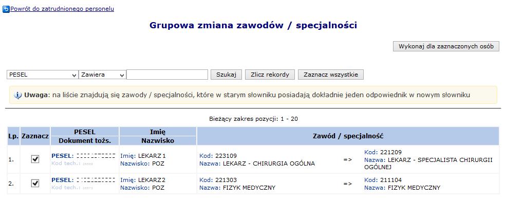 Rys. 8.62 Lista zatrudnionego personelu 2. W nowo otwartym oknie wyświetlone i zaznaczone zostaną wszystkie osoby personelu: a. które, wymagają przekodowania i b.