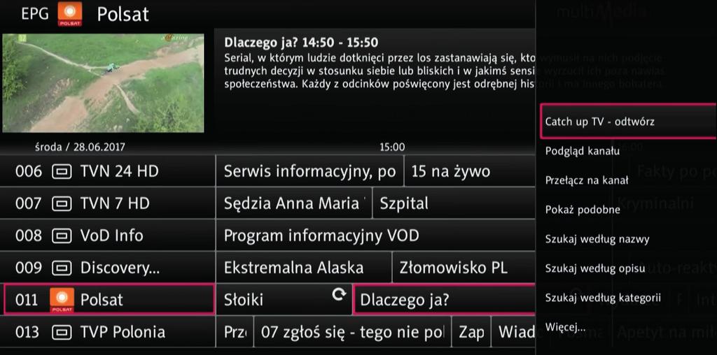 8. CATCH UP TV Funkcja ta domyślnie jest nieaktywna, co sygnalizowane jest komunikatem o braku uprawnień w przypadku, jeśli nie dokonano jeszcze aktywacji.