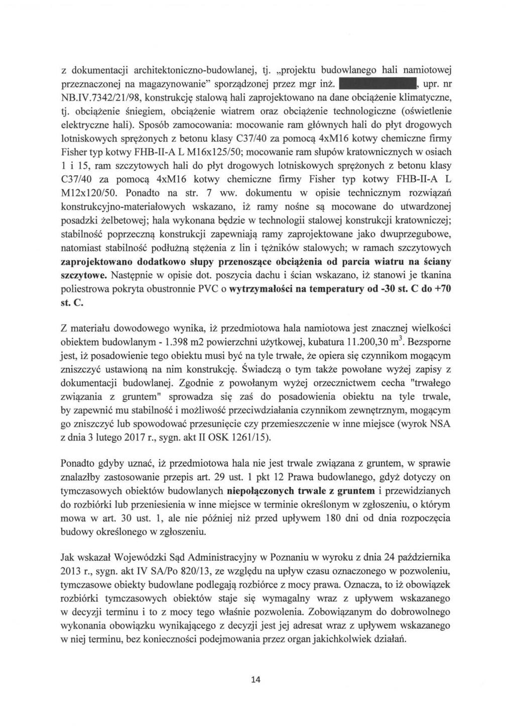 z dokumentacji architektoniczno-budowlanej, tj. projektu budowlanego hali namiotowej przeznaczonej na magazynowanie" sporządzonej przez mgr inż. upr. nr NB.IV.