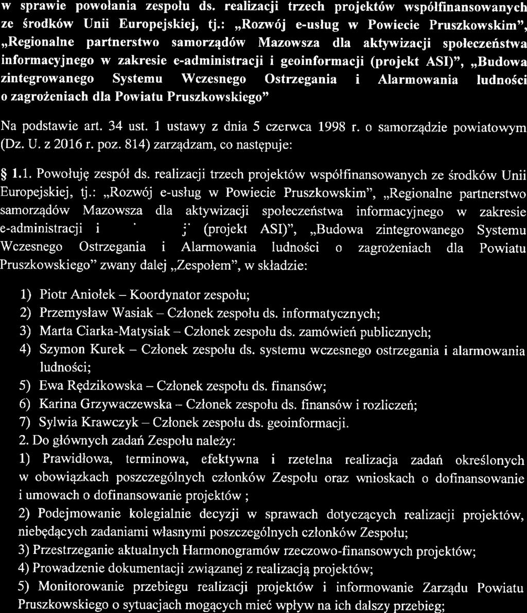 :,,rozwój -usług w Powici Pruszkowskim",,,Rgionaln partnrstwo samorządów Mazowsza dla aktywizacji społczństwa informacńngo w zakrsi -administraclji i goinformacji(projkt ASI)",,,Budowa zintgrowango