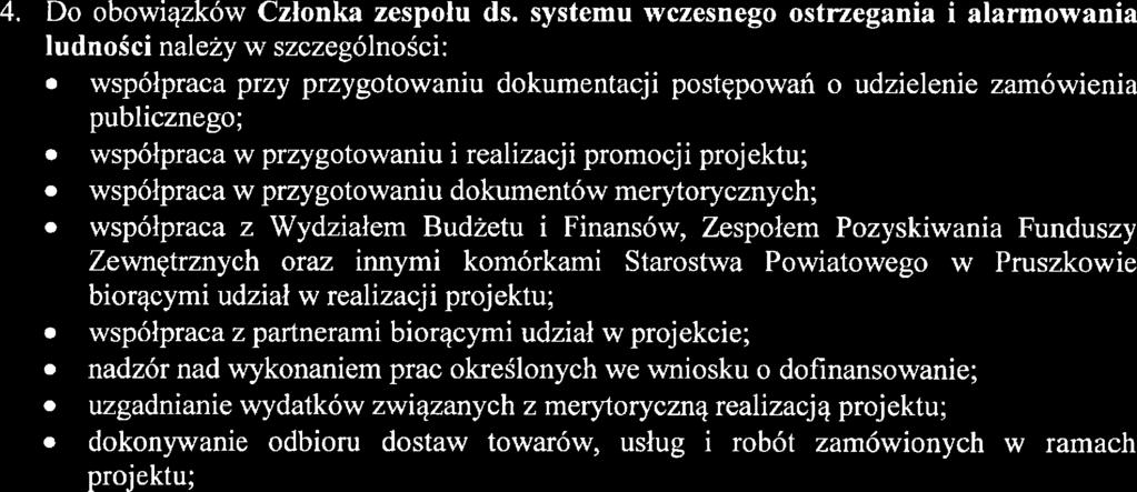 przz Koordynatora projktu, nizbędn do ralizacji Projktu. 3 Do obowiązków Członka zspołu ds.