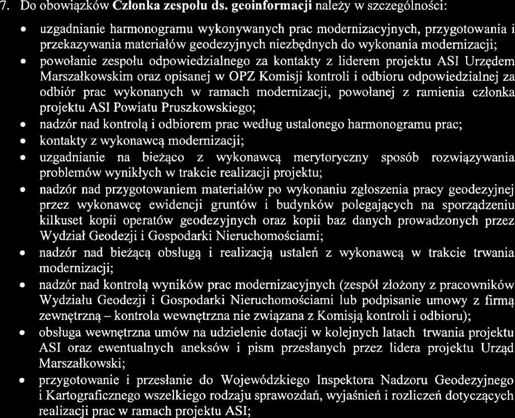 przygotowywani wniosków o wypłatę transzy; przygotowywani rozliczń otrzymanj transzy; przygotowywani wniosków do budżtu o zmiany w plani; przygotowywani projktu budżtu; przygotowywani oświadczń