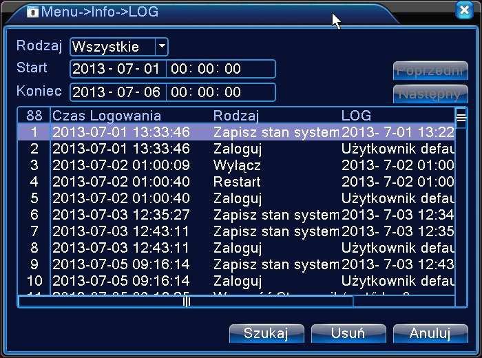 2.6.3 Zdarzania LOG Wyświetlenie listy zdarzeń systemowych. Wybierz typ zdarzenia, czas początku i końca wyszukiwania, a następnie naciśnij przycisk WYSZUKAJ.
