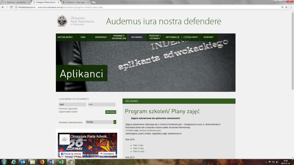 III. PLANY SZKOLENIA na 2018 r. Zajęcia z aplikantami odbywają się zgodnie z przyjętymi w dniu 8 listopada 2017 r. przez Okręgową Radę Adwokacką w Warszawie na 2018 r.