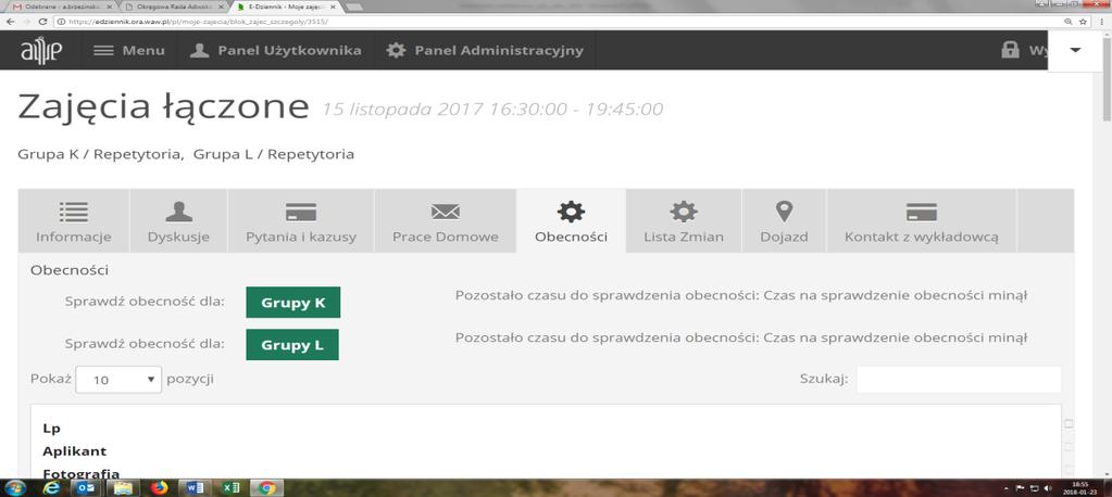 VIII. SPRAWDZANIE LISTY OBECNOŚCI Sprawdzenie listy obecności aplikantów w systemie E-Dziennik na konkretnych zajęciach szkoleniowych, jest obowiązkiem wykładowcy i jest elementem ich przyjęcia, jako