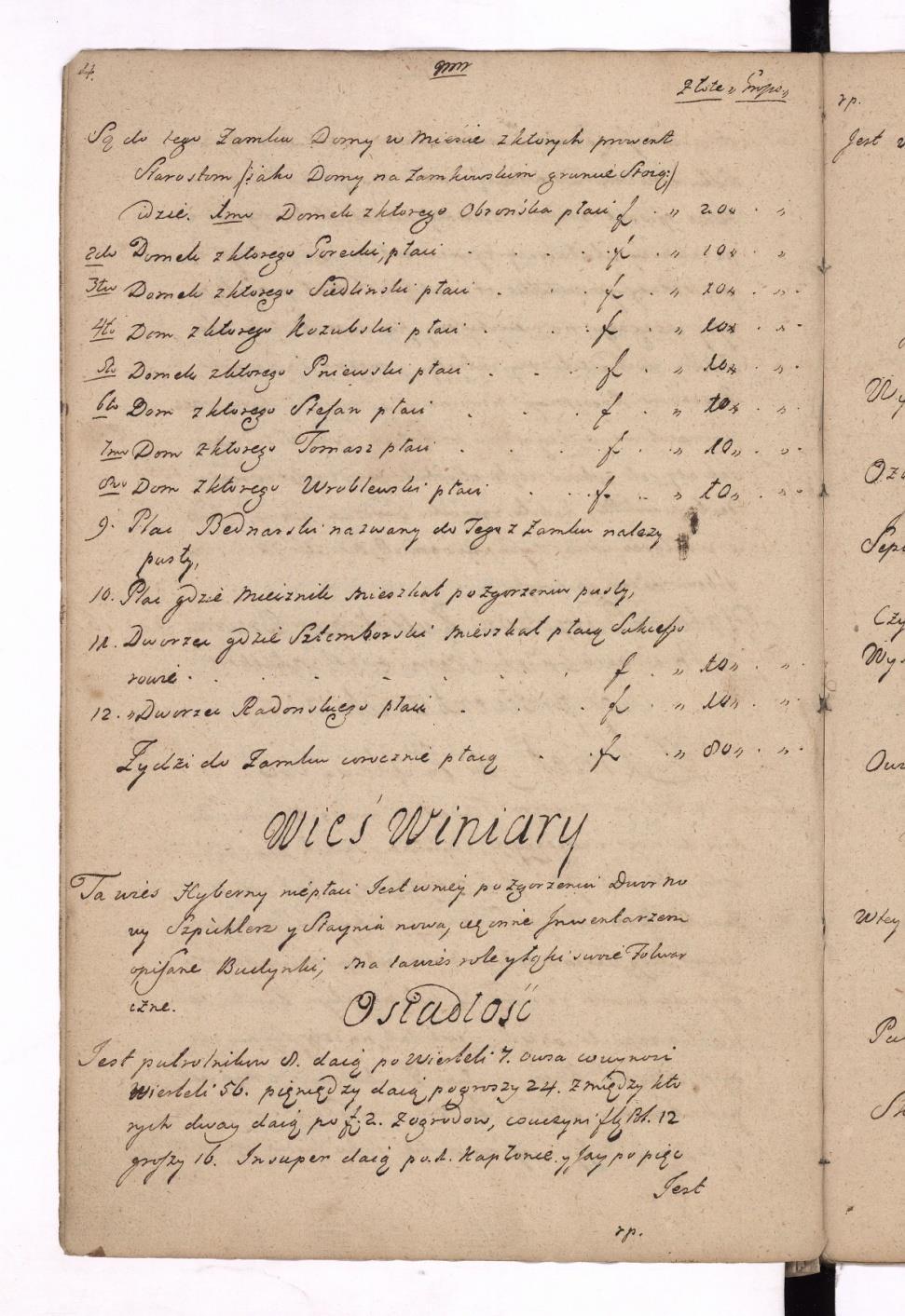 Metryka Koronna Genealogie rodzin szlacheckich oraz magnackich badać można także m.in. na podstawie zachowanych ksiąg Metryki Koronnej, która zawiera wpisy prowadzone przez polską kancelarię królewską od połowy XV w.