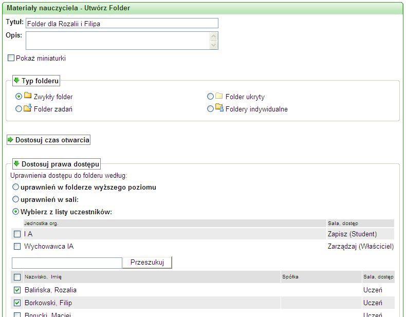 1. Foldery o ograniczonym dostępie Możemy dzięki niej wskazać konkretne osoby z listy uczestników naszej sali, które mają