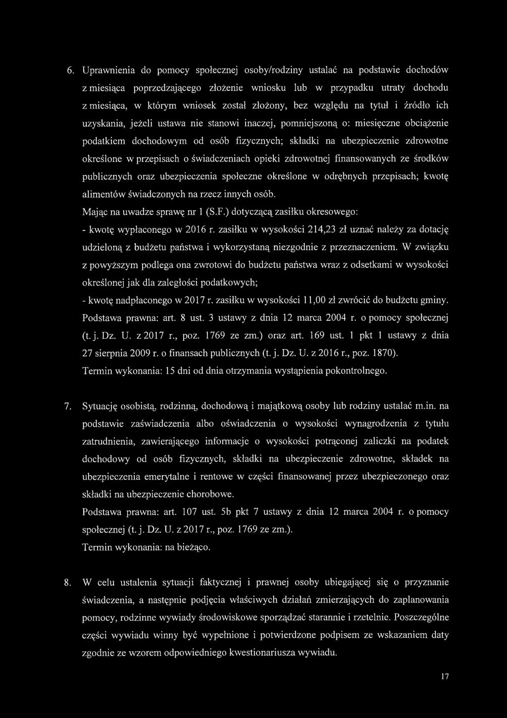 określone w przepisach o świadczeniach opieki zdrowotnej finansowanych ze środków publicznych oraz ubezpieczenia społeczne określone w odrębnych przepisach; kwotę alimentów świadczonych na rzecz