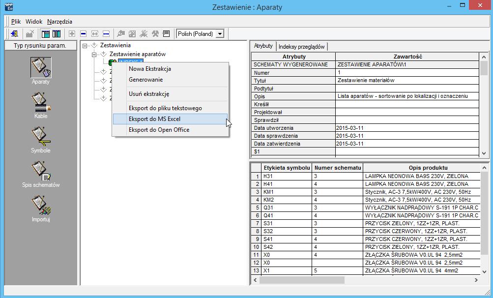 Wersja V4R3 SEE Electrical Expert Pierwsze kroki Z menu wybieramy Eksport do MS Excel. Automatycznie zostanie otwarty program Excel wraz z utworzonym zestawieniem aparatów.