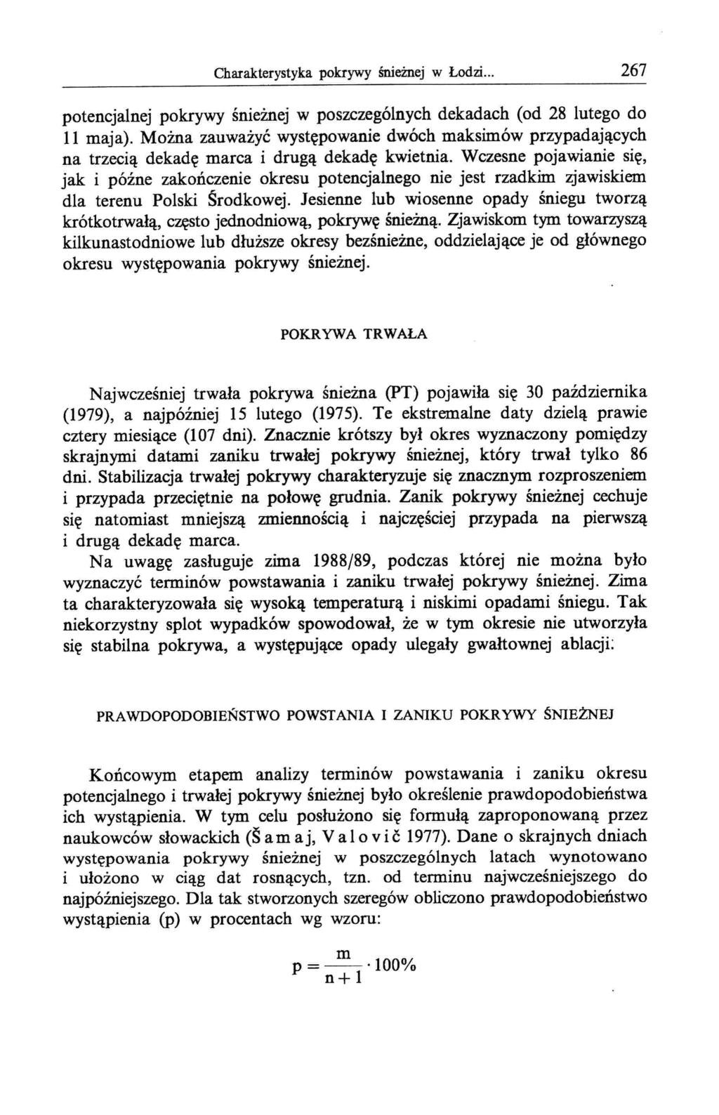 Charakterystyka pokrywy śnieżnej w Łodzi... 267 potencjalnej pokrywy śnieżnej w poszczególnych dekadach (od 28 lutego do 11 maja).