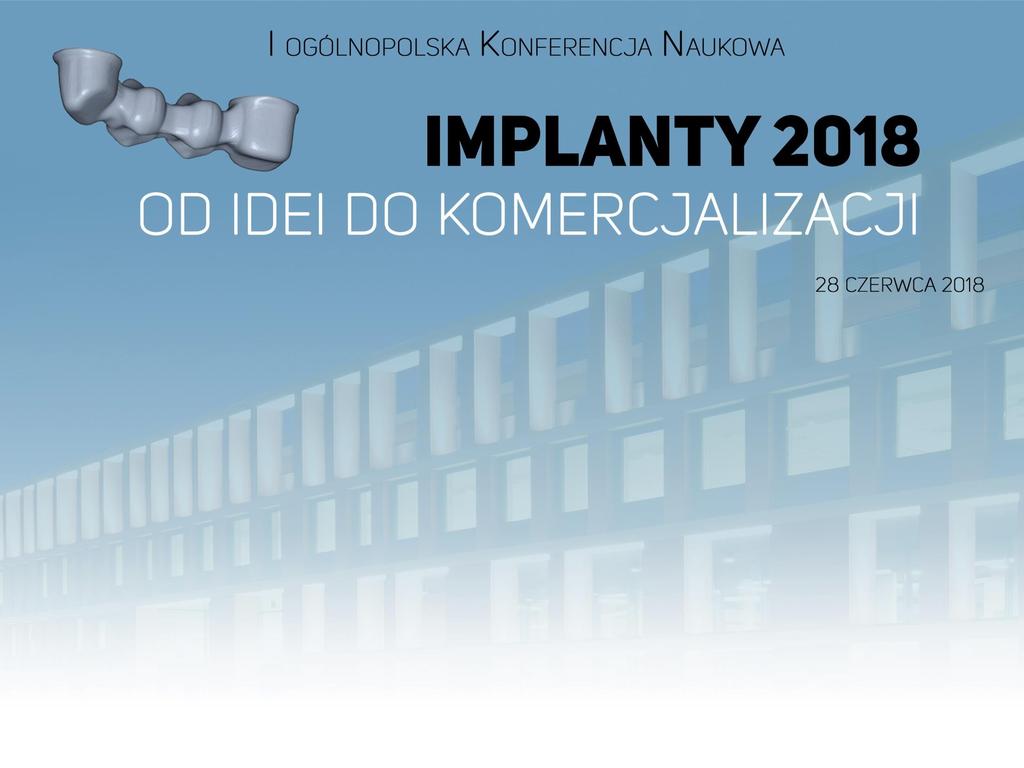 Innowacyjne rozwiązanie materiałowe implantu Dr