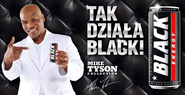 KAMPANIE REKLAMOWE BLACK Mike Tyson jest twarzą Blacka od roku, kiedy napój pojawił