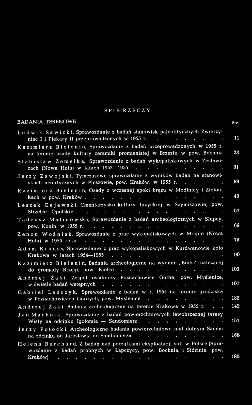 na terenie osady kultury ceramiki promienistej w Brzeziu w pow.