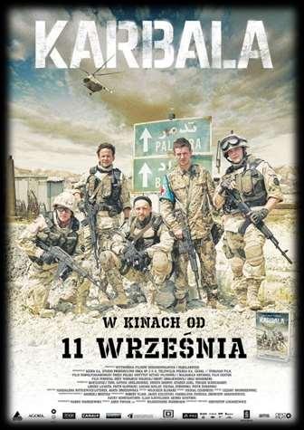 Karbala Polski dramat wojenny z 2015 roku w reżyserii Krzysztofa Łukaszewicza przedstawiający