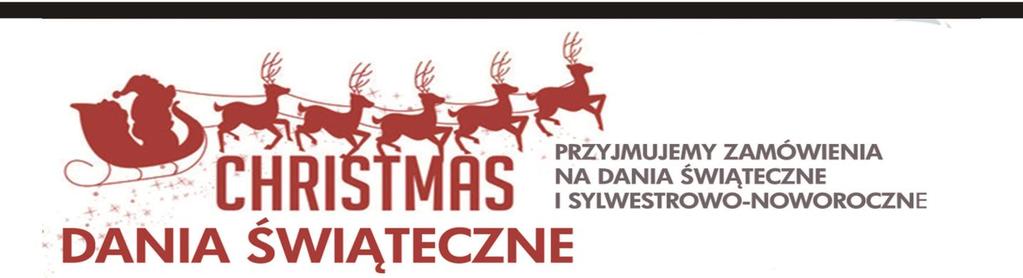 Wyśmienite dania rybne oraz mięsne, pierogi, świąteczny barszcz i słodkości to tylko niektóre pozycje, które mogą Państwo zamówić na wigilijny stół.