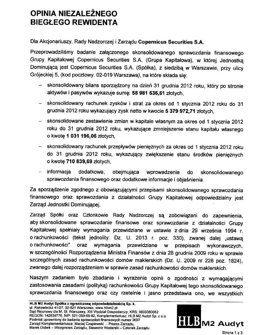 7. OPINIA BIEGŁEGO REWIDENTA O BADANYM SKONSOLIDOWANYM ROCZNYM